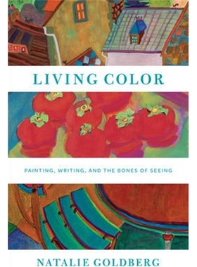 预订不退不换Living Color:Painting, Writing, and the Bones of Seeing