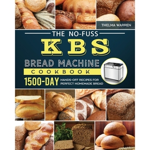 KBS Bread Machine 按需印刷The 9781803434414 Fuss Cookbook