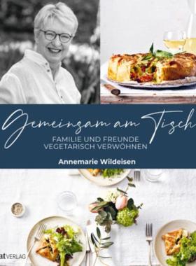 预订【德语】 Gemeinsam am Tisch:Familie und Freunde vegetarisch verwöhnen. 130 Rezepte