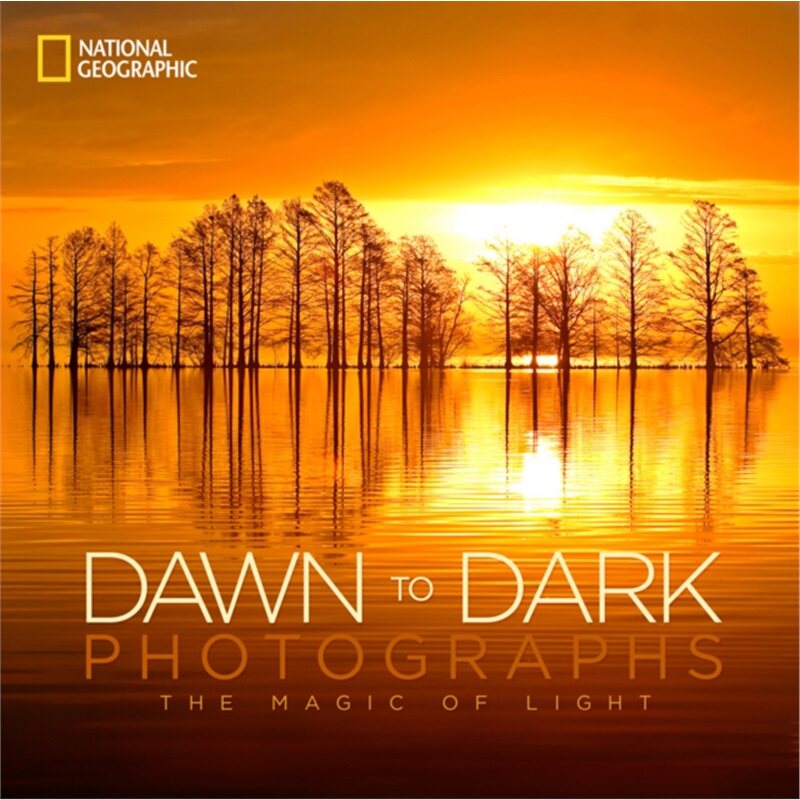 预订不退不换National Geographic Dawn to Dark Photographs[9781426215674]
