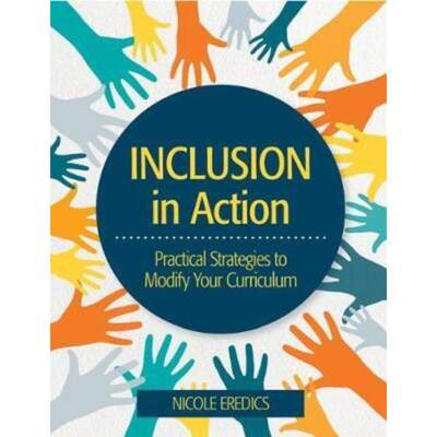 预订Inclusion in Action:Practical Strategies to Modify Your Curriculum