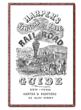 按需印刷Harper's New York and Erie Railroad Guide Book of 1851[9780983848752]