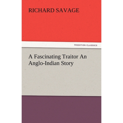 按需印刷A Fascinating Traitor an Anglo-Indian Story[9783842460409]
