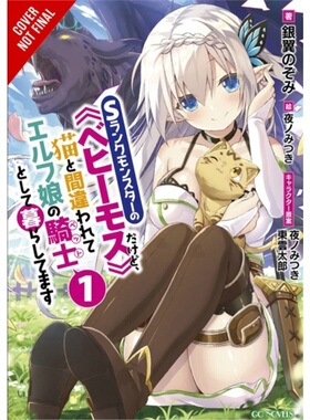 预订I'm a Behemoth, an S-Ranked Monster, but Mistaken for a Cat, I Live as an Elf Gi[9781975332945]