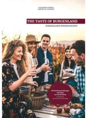 预订【德语】 The Taste of Burgenland:Burgenlands Winzer kochen. Mit Weinbeschreibungen
