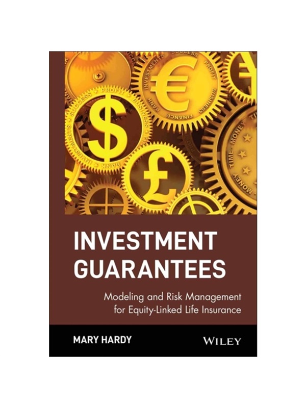 现货Investment Guarantees: Modeling and Risk Management for Equity-Linked Life Insurance [精装] [2003] Hardy, Mary