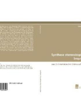 预订【德语】 Synthese stereoskopischer Sequenzen:aus 2-dimensionalen Videoaufnahmen