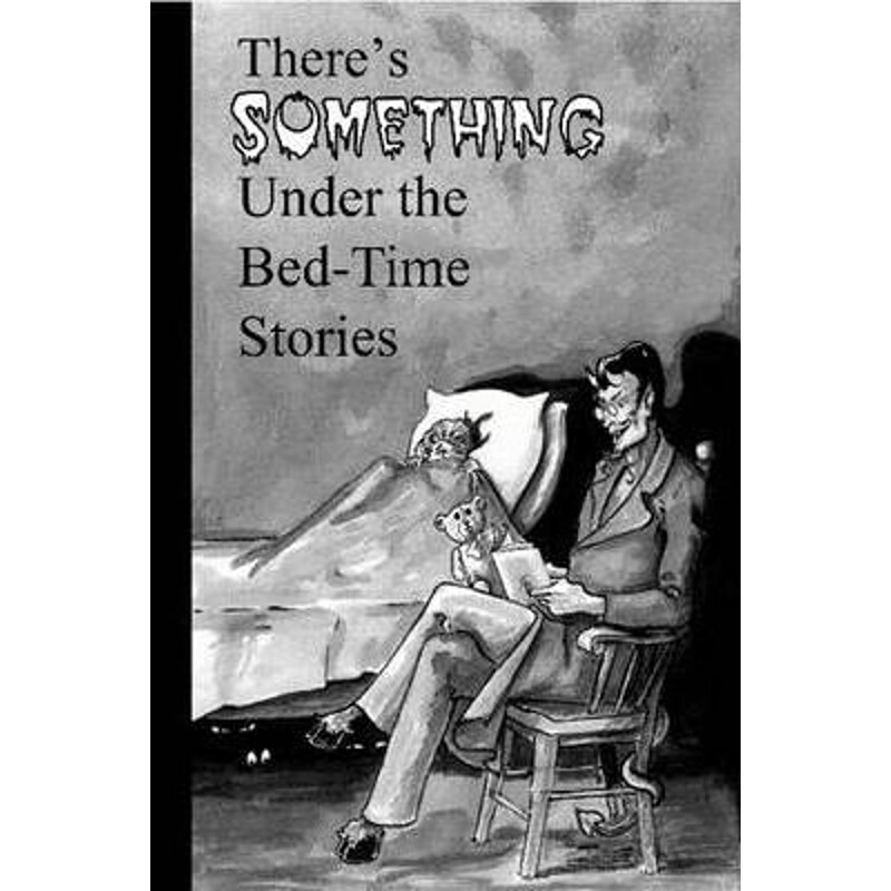 按需印刷不退不换There's Something Under the Bed-Time Stories[9780578035703]