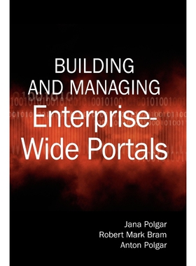 按需印刷不退不换Building and Managing Enterprise-Wide Portals[9781591406617]