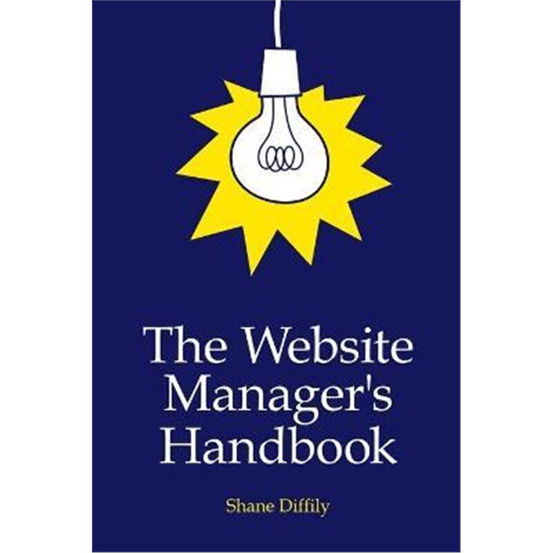 按需印刷不退不换The Website Manager's Handbook[9781411685291]
