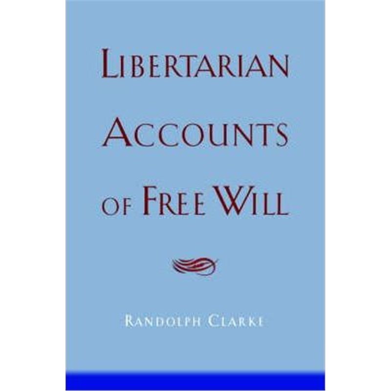 预订libertarian accounts of free will