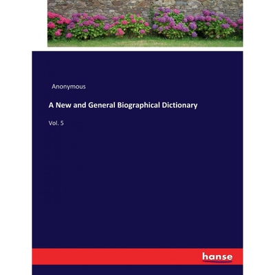 按需印刷不退不换A New and General Biographical Dictionary[9783744718325]