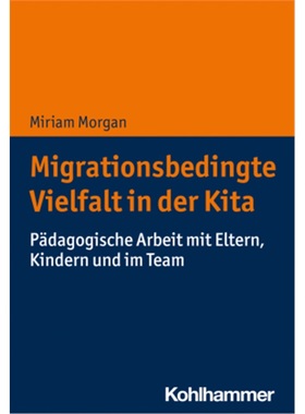 预订【德语】Migrationsbedingte Vielfalt in der Kita[9783170366725]