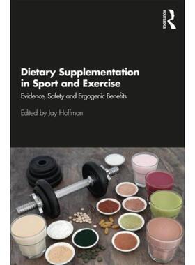 预订不退不换Dietary Supplementation in Sport and Exercise:Evidence, Safety and Ergogenic Benefits
