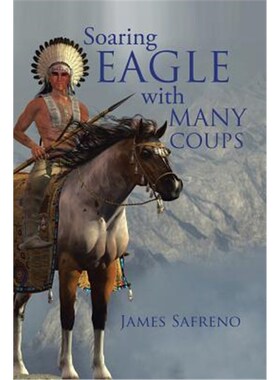 按需印刷Soaring Eagle with Many Coups[9781546213338]