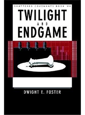 按需印刷Shattered Covenants:Book 7 - Twilight and Endgame[9781414005652]