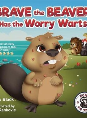 按需印刷Brave the Beaver Has the Worry Warts[9781951292218]