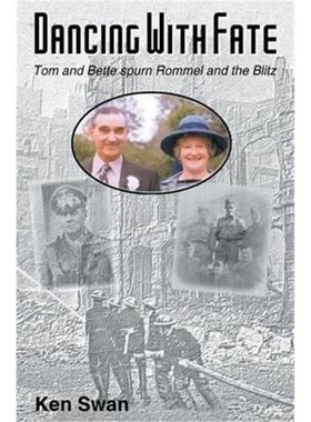 按需印刷Dancing with Fate:Tom and Bette spurn Rommel and the Blitz[9781460271728]