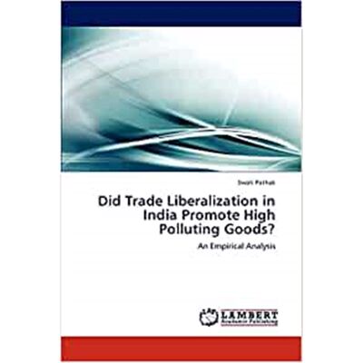 按需印刷Did Trade Liberalization in India Promote High Polluting Goods?[9783848486595]