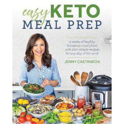 预订不退不换Easy Keto Meal Prep:4 Weeks of Healthy Ketogenic Meals Plans with 100+ Simple Recipes for Any Day of the Wee