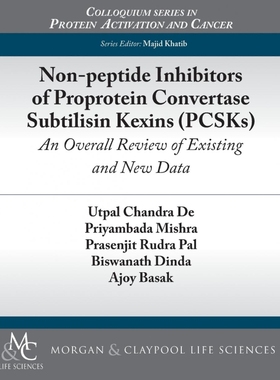 按需印刷Non-peptide Inhibitors of Proprotein Convertase Subtilisin Kexins (PCSKs)[9781615044740]
