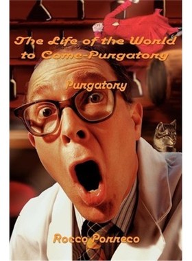 按需印刷The Life of the World to Come:Purgatory[9780595224715]
