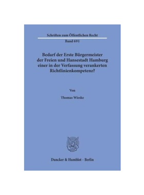 预订【德语】Bedarf der Erste Bürgermeister der Freien und Hansestadt Hamburg einer in der Verfassung verankerten Richtl