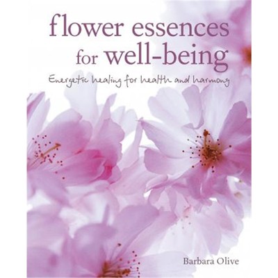 预订Flower Essences for Well-being:Energetic Healing for Health and Harmony