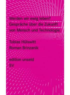 预订【德语】 Werden wir ewig leben?:Gespräche über die Zukunft von Mensch und Technolo