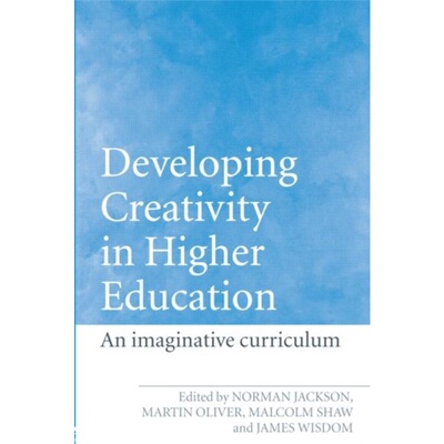 预订Developing Creativity in Higher Education:An Imaginative Curriculum[9780415365321]