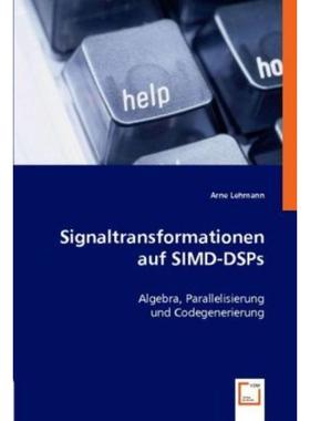预订【德语】 Signaltransformationen auf SIMD-DSPs:Algebra, Parallelisierung und Codegenerierung