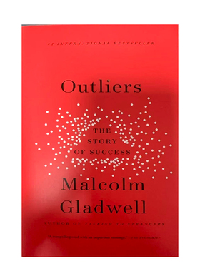 Outliers: The Story of Success异类不一样的成功启示录英文原版马尔科姆·格拉德威尔Malcolm Gladwell成功学心理学通俗读物
