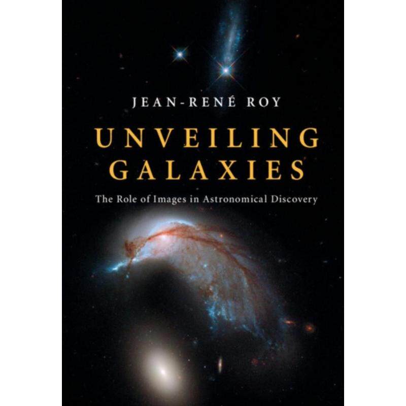 预订不退不换Unveiling Galaxies:The Role of Images in Astronomical Discovery