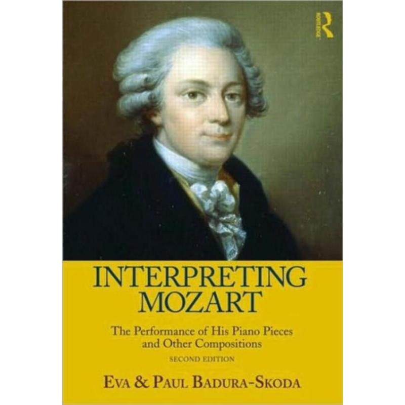 按需印刷不退不换Interpreting Mozart:The Performance of His Piano Works[9780415977517]