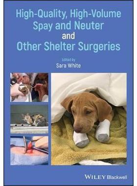 按需印刷High-Quality, High-Volume Spay and Neuter and Other Shelter Surgeries[9781118517208]