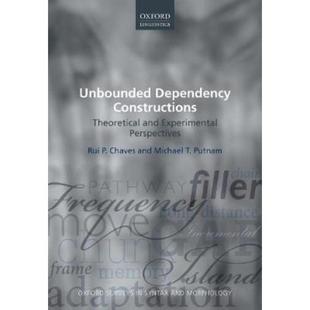 Dependency Theoretical 预订Unbounded Constructions Perspectives and Experimental