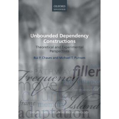 预订Unbounded Dependency Constructions:Theoretical and Experimental Perspectives