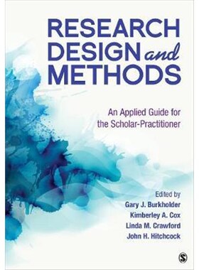 按需印刷Research Design and Methods:An Applied Guide for the Scholar-Practitioner[9781544342382]