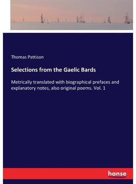 按需印刷Selections from the Gaelic Bards[9783337327194]