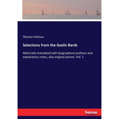 按需印刷不退不换Selections from the Gaelic Bards[9783337327194]