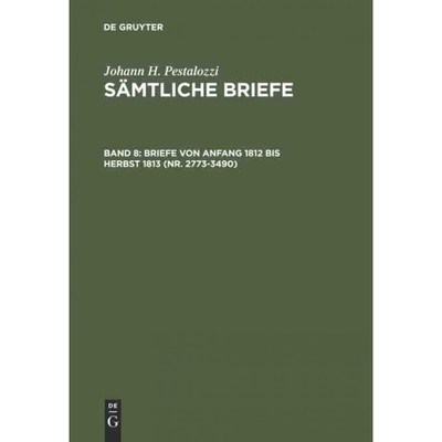 按需印刷不退不换DEG Briefe von Anfang 1812 bis Herbst 1813 (Nr. 2773 3490)[9783110028263]