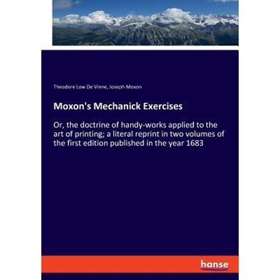 按需印刷Moxon's Mechanick Exercises[9783337426866]