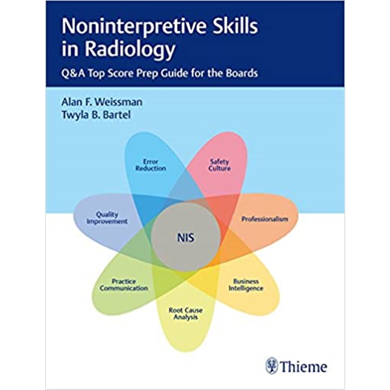 预订Noninterpretive Skills in Radiology:Q&A Top Score Prep Guide for the Boards 书籍/杂志/报纸 原版其它 原图主图