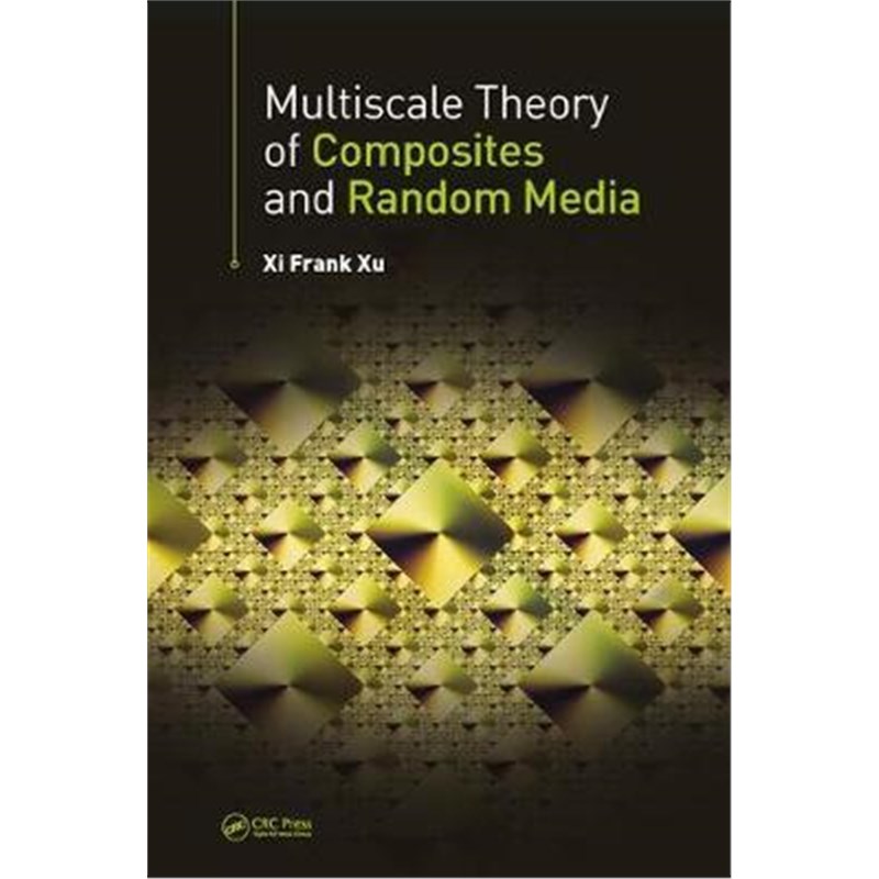 按需印刷Multiscale Theory of Composites and Random Media[9781482256246]