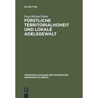 按需印刷DEG Fürstliche Territorialhoheit und lokale Adelsgewalt[9783110121186]