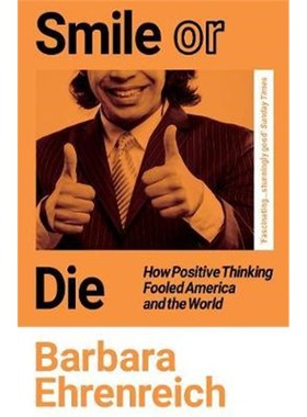预订Smile Or Die:How Positive Thinking Fooled America and the World