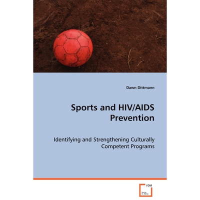 按需印刷Sports and HIV/AIDS Prevention[9783639001815]