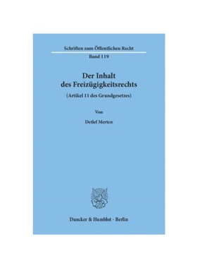 预订【德语】Der Inhalt des Freizügigkeitsrechts (Artikel 11 des Grundgesetzes).: