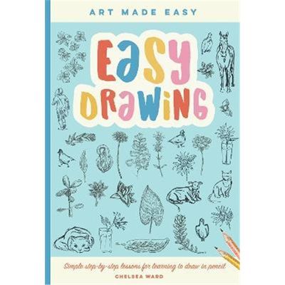 预订Easy Drawing:Simple step-by-step lessons for learning to draw in more than just pencil