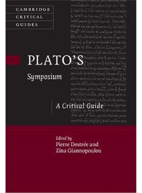 按需印刷Plato's Symposium:A Critical Guide[9781107110052]